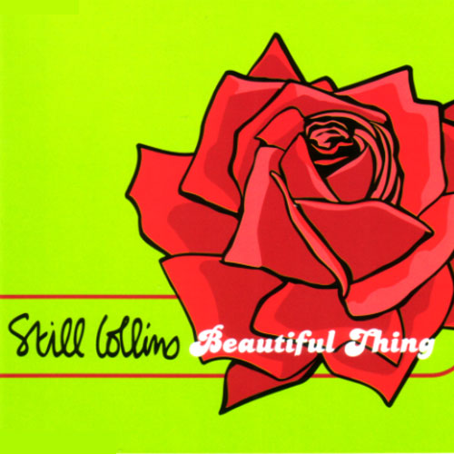 Still Collins: Beautiful Thing