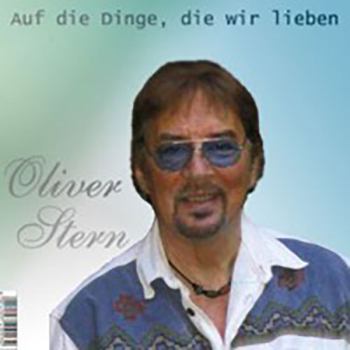 Oliver Stern: Auf die Dinge, die wir lieben...