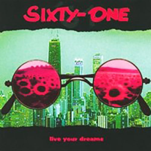 SIXTY-ONE: live your dreams