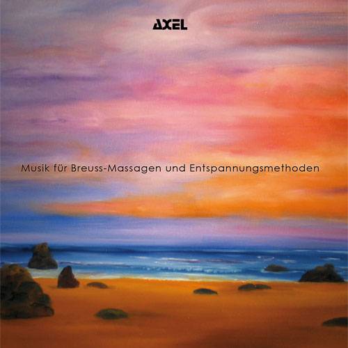 Axel Isensee: Musik für Breuss-Massagen und Entspannungsmethoden