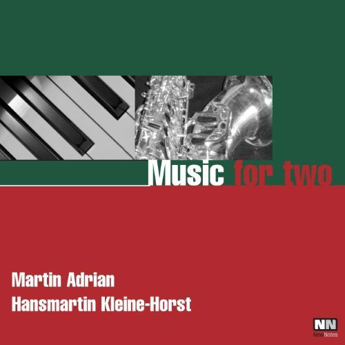 Hansmartin Kleine-Horst, Martin Adrian: Music For Two