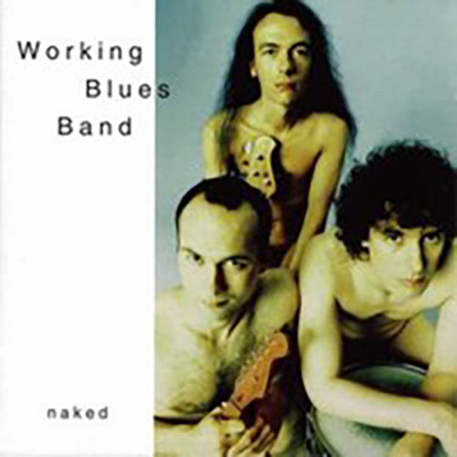 Naked von Working Blues Band