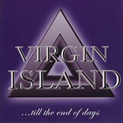 ...till the end of days von Virgin Island
