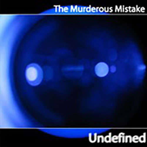 Undefined von The Murderous Mistake